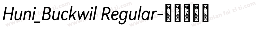 Huni_Buckwil Regular字体转换